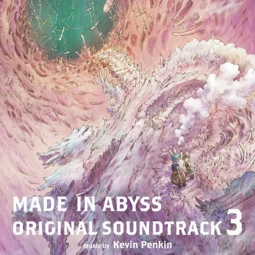 MADE IN ABYSS ORIGINAL SOUNDTRACK 3 (2022)