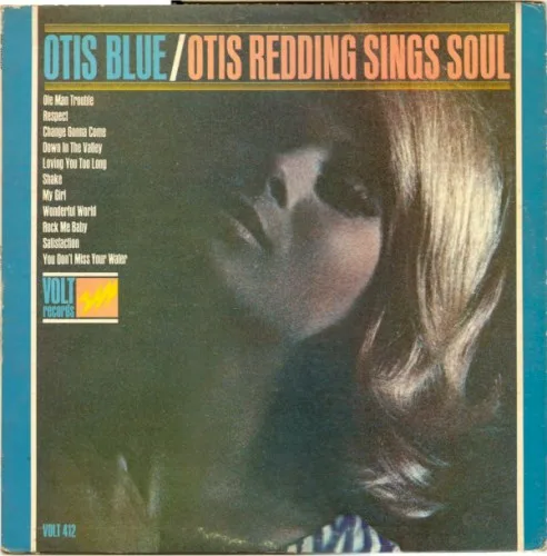 Otis Blue / Otis Redding Sings Soul (1965)