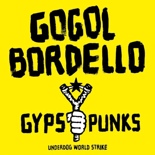 Gypsy Punks: Underdog World Strike (2005)