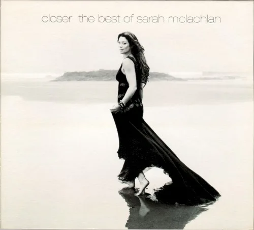 Closer: The Best of Sarah McLachlan (2008)