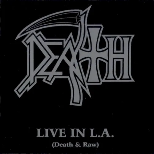 Live in L.A. (Death & Raw) (2001)