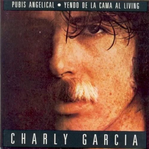 Pubis angelical / Yendo de la cama al living (1982)