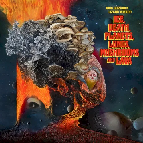 Ice, Death, Planets, Lungs, Mushrooms and Lava (2022)