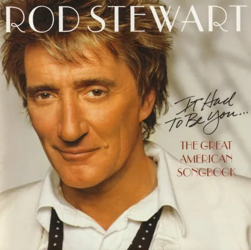 It Had to Be You… The Great American Songbook (2002)