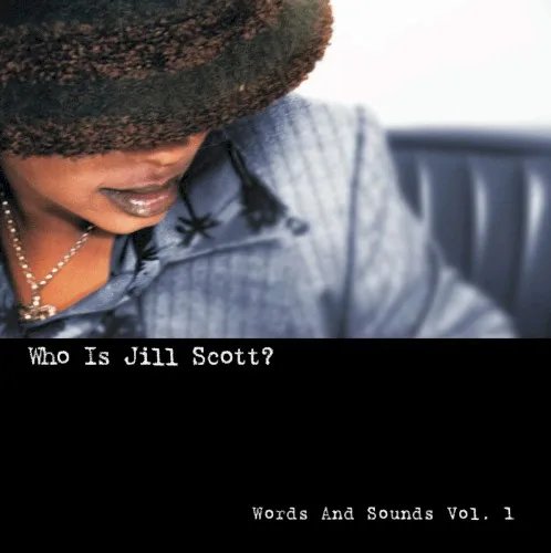 Who Is Jill Scott? Words and Sounds, Vol. 1 (2000)