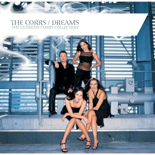 Dreams: The Ultimate Corrs Collection (2006)
