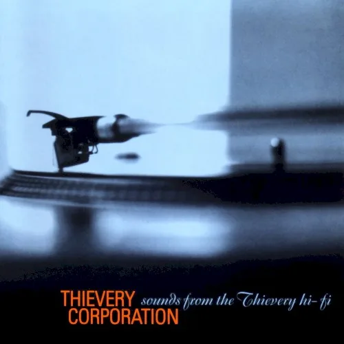 Sounds From the Thievery Hi‐Fi (1996)
