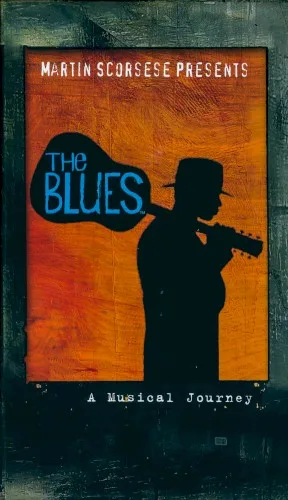 Martin Scorsese Presents the Blues: A Musical Journey (2003)