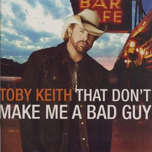 That Don’t Make Me a Bad Guy (2008)