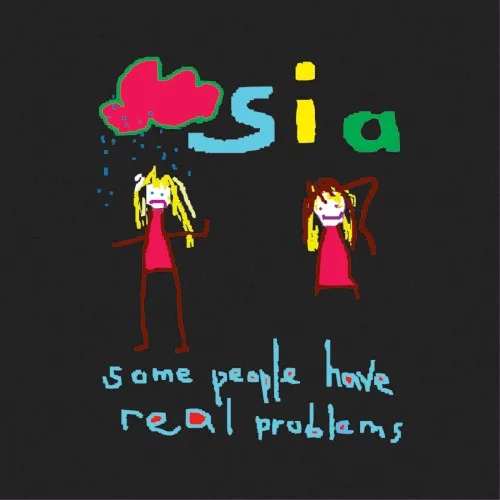 Some People Have Real Problems (2008)