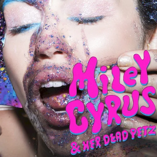 Miley Cyrus & Her Dead Petz (2015)