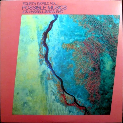 Fourth World, Vol. 1: Possible Musics (1980)