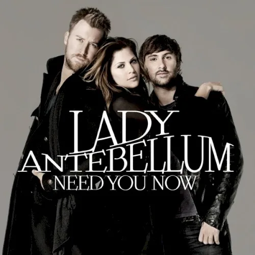 Need You Now (2010)