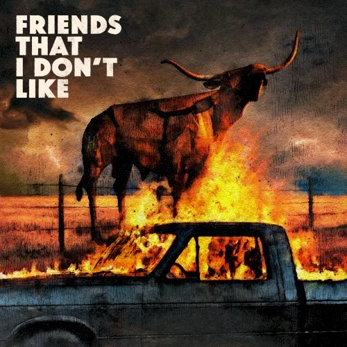 Friends That I Don't Like (2026)