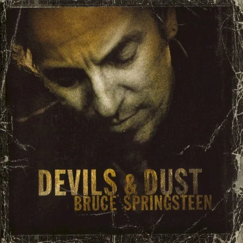 Devils & Dust (2005)