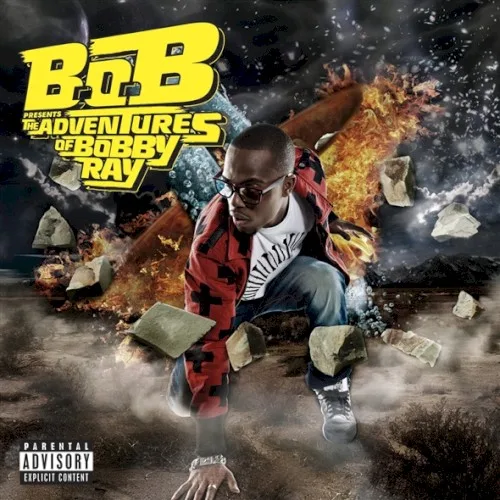 B.o.B Presents: The Adventures of Bobby Ray (2010)