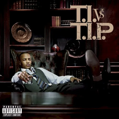 T.I. vs. T.I.P. (2007)