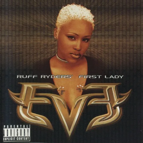 Let There Be… Eve – Ruff Ryders’ First Lady (1999)