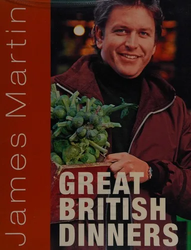 James Martin's great British dinners (2008)