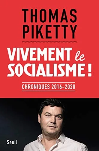 Vivement le socialisme !. Chroniques 2016-2020 (2020)