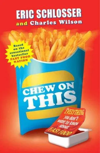Chew on this (2006)