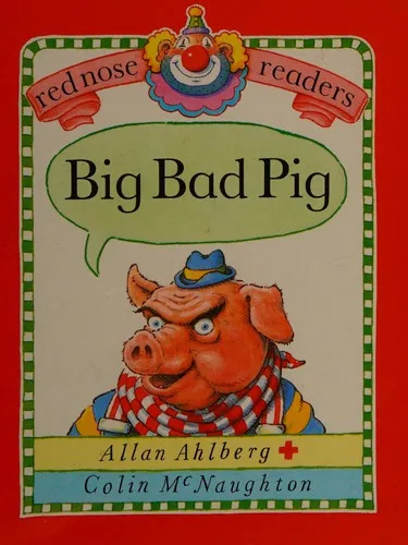 Big Bad Pig (Reading Time) (1990)