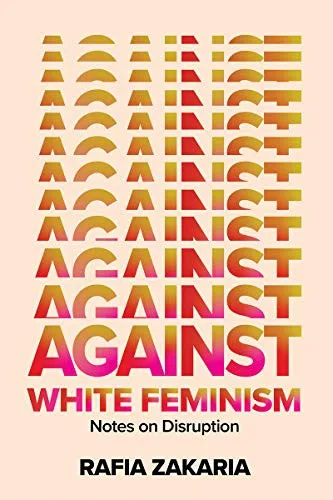 Against White Feminism (2021)