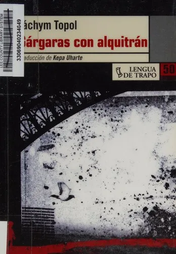 Gárgaras con alquitrán (2008)