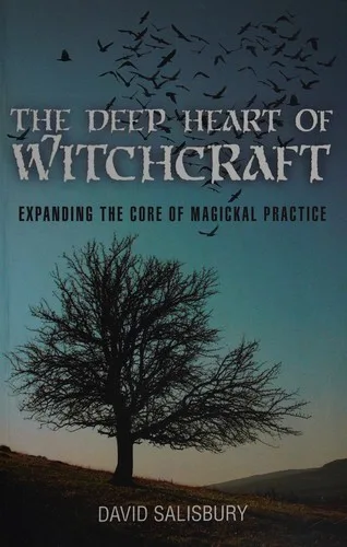 The Deep Heart of Witchcraft (2013)