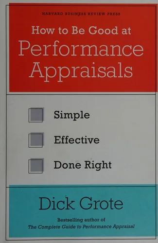 How to be good at performance appraisals (2011)