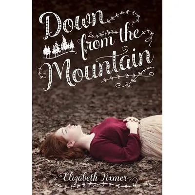 Down from the mountain (2015)