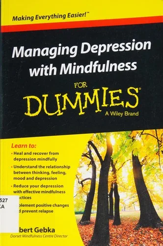 Managing depression with mindfulness for dummies (2016)