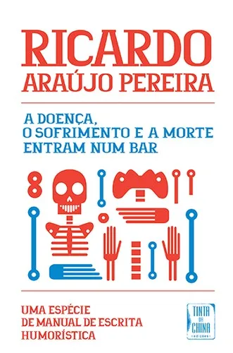 A doença, o sofrimento e a morte entram num bar (2016)
