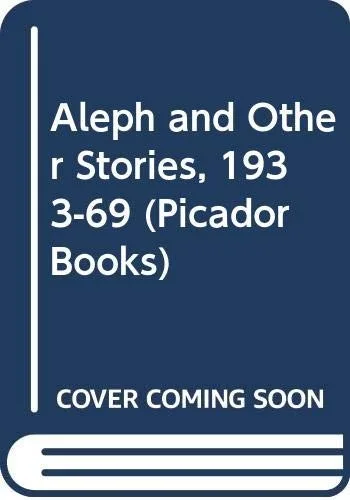 The Aleph and other stories, 1933-1969 (1970)