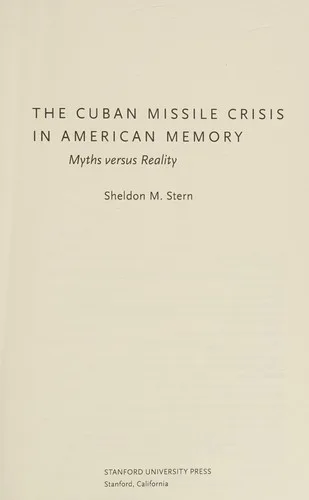 The Cuban Missile Crisis in American memory (2012)