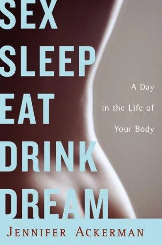 Sex Sleep Eat Drink Dream (2007)