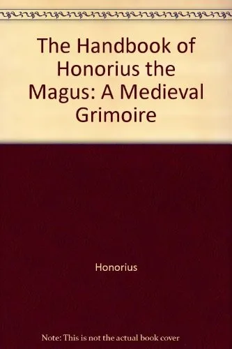 The Handbook of Honorius the Magus - Medieval Grimoire (1993)