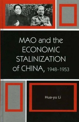 Mao and the economic Stalinization of China, 1948-1953 (2006)