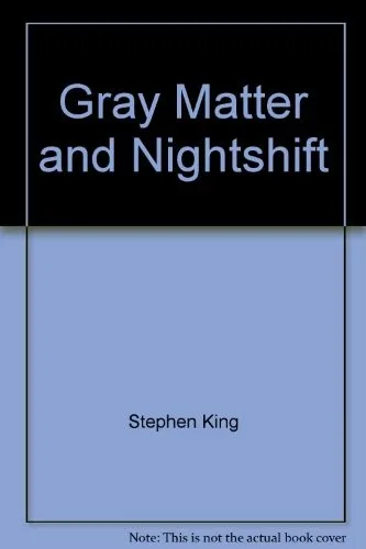 Gray Matter and other stories from Night Shift (1993)