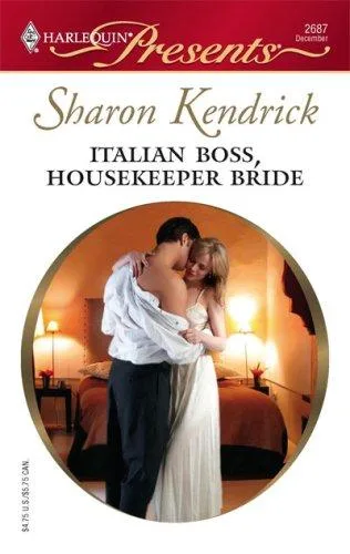 Italian Boss, Housekeeper Bride (2007)