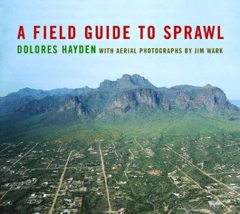 A Field Guide to Sprawl (2004)
