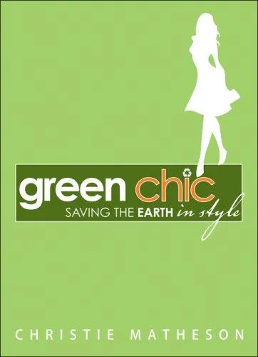 Green Chic (2008)