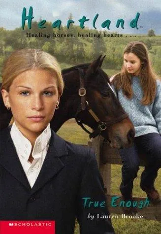 True Enough (Heartland #11) (2003)