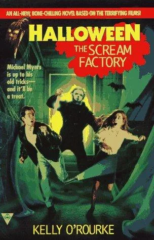 The Scream Factory (Halloween, Book 1) (1997)