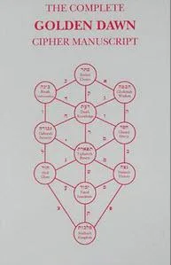 The Complete Golden Dawn Cipher Manuscript (1996)