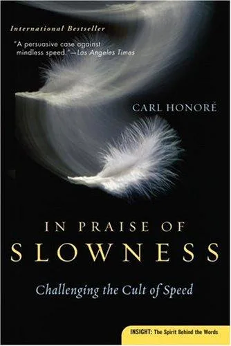 In Praise of Slowness (2005)
