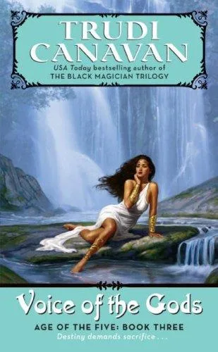 Voice of the Gods (Age of the Five Trilogy, Book 3) (2007)