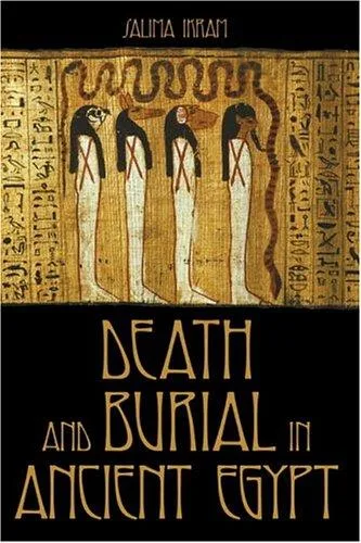 Death and Burial in Ancient Egypt (2002)