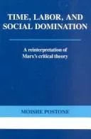 Time, labor, and social domination (1993)