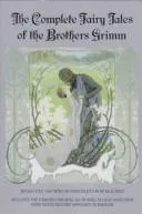 The complete fairy tales of the Brothers Grimm (1987)